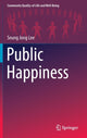 Book cover of: Public Happiness. By: Seung Jong Lee