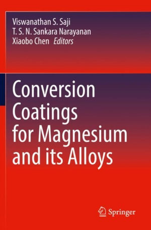 Conversion Coatings for Magnesium and its Alloys