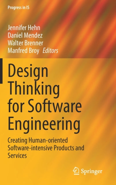 Book cover of: Design Thinking for Software Engineering. By: Jennifer Hehn