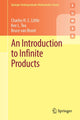 Book cover of: Introduction to Infinite Products. By: Charles H. C. Little