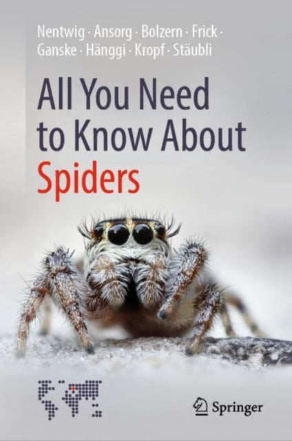 Book cover of: All You Need to Know About Spiders. By: Wolfgang Nentwig