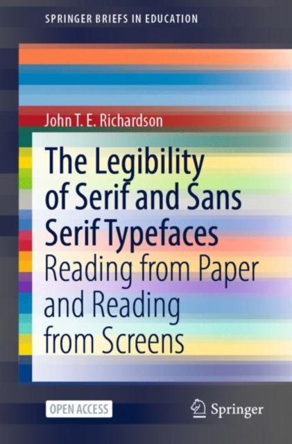 Book cover of: Legibility of Serif and Sans Serif Typefaces. By: John T. E. Richardson
