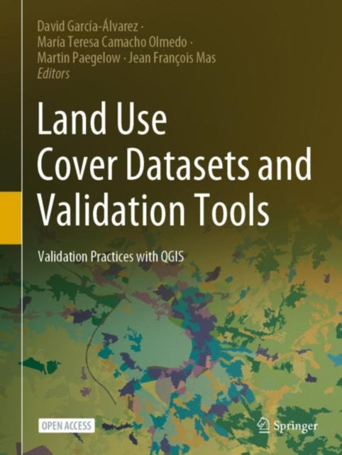 Book cover of: Land Use Cover Datasets and Validation Tools. By: David García Álvarez