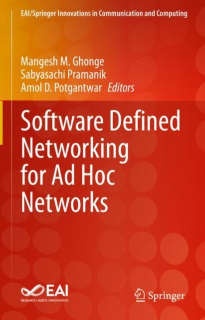 Book cover of: Software Defined Networking for Ad Hoc Networks. By: Mangesh M. Ghonge