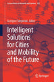 Book cover of: Intelligent Solutions for Cities and Mobility of the Future. By: Grzegorz Sierpiński