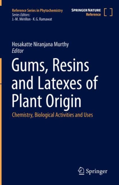 Gums, Resins and Latexes of Plant Origin