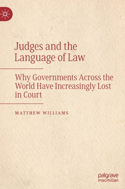 Book cover of: Judges and the Language of Law. By: Matthew Williams