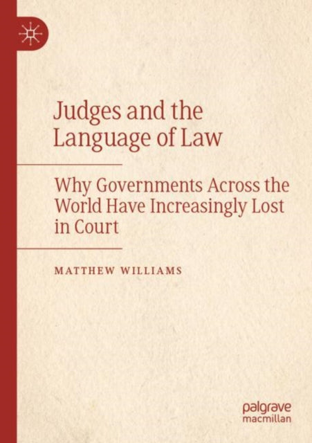 Book cover of: Judges and the Language of Law. By: Matthew Williams