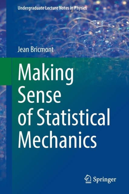 Book cover of: Making Sense of Statistical Mechanics. By: Jean Bricmont