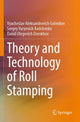 Book cover of: Theory and Technology of Roll Stamping. By: Vyacheslav Aleksandrovich Golenkov