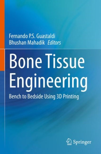 Book cover of: Bone Tissue Engineering. By: Fernando P. S. Guastaldi