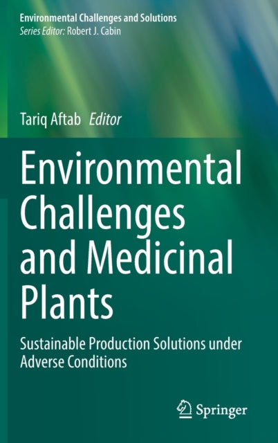 Book cover of: Environmental Challenges and Medicinal Plants. By: Tariq Aftab