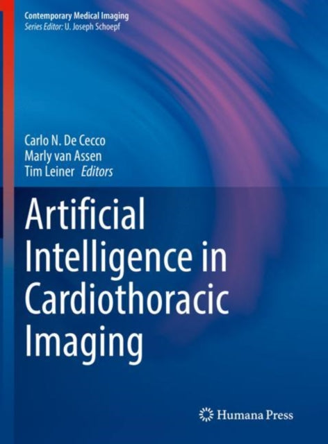 Book cover of: Artificial Intelligence in Cardiothoracic Imaging. By: Carlo N. De Cecco