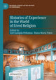 Book cover of: Histories of Experience in the World of Lived Religion. By: Sari Katajala-Peltomaa