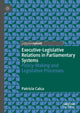 Book cover of: Executive-Legislative Relations in Parliamentary Systems. By: Patricia Calca