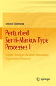 Book cover of: Perturbed Semi-Markov Type Processes II. By: Dmitrii Silvestrov