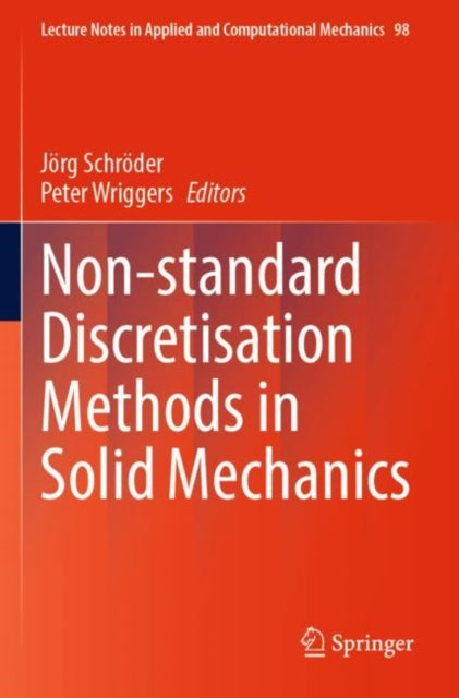 Book cover of: Non-standard Discretisation Methods in Solid Mechanics. By: Jörg Schröder