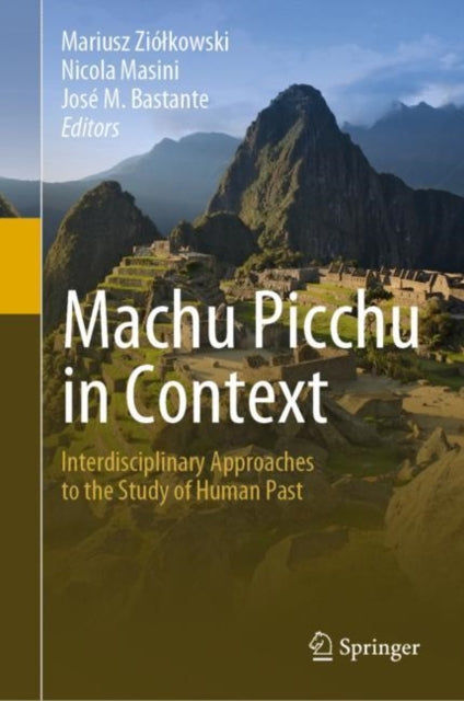 Book cover of: Machu Picchu in Context. By: Mariusz Ziółkowski