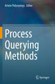 Book cover of: Process Querying Methods. By: Artem Polyvyanyy