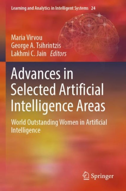Book cover of: Advances in Selected Artificial Intelligence Areas. By: Maria Virvou