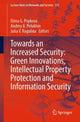 Book cover of: Towards an Increased Security: Green Innovations, Intellectual Property Protection and Information Security. By: Elena G. Popkova