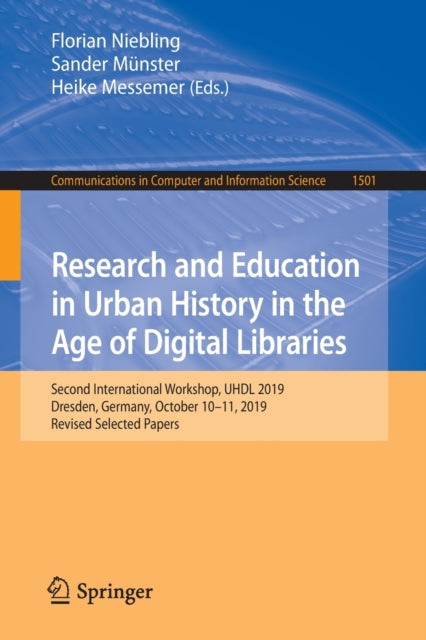 Book cover of: Research and Education in Urban History in the Age of Digital Libraries. By: Florian Niebling