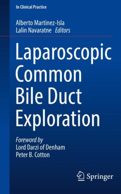 Book cover of: Laparoscopic Common Bile Duct Exploration. By: Alberto Martinez-Isla