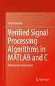 Book cover of: Verified Signal Processing Algorithms in MATLAB and C. By: Arie Dickman