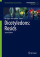 Book cover of: Dicotyledons: Rosids. By: Urs Eggli