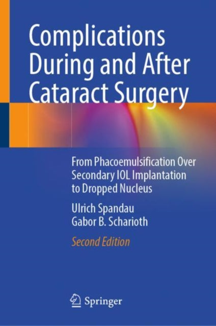 Book cover of: Complications During and After Cataract Surgery. By: Ulrich Spandau