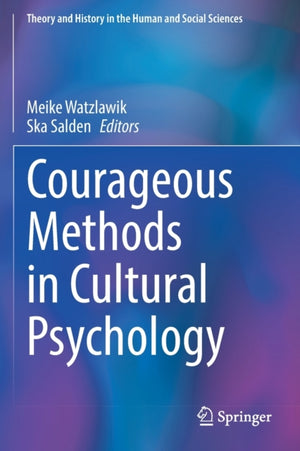 Courageous Methods in Cultural Psychology