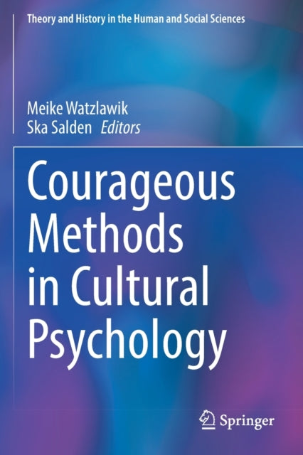 Book cover of: Courageous Methods in Cultural Psychology. By: Meike Watzlawik