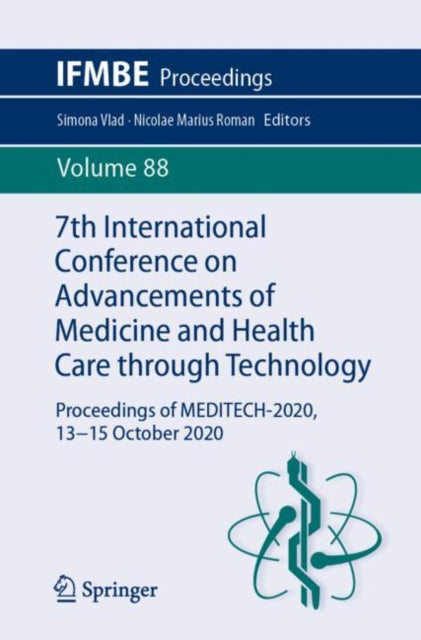 Book cover of: 7th International Conference on Advancements of Medicine and Health Care through Technology. By: Simona Vlad