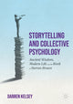 Book cover of: Storytelling and Collective Psychology. By: Darren Kelsey