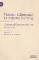 Book cover of: Victorian Culture and Experiential Learning. By: Kevin A. Morrison