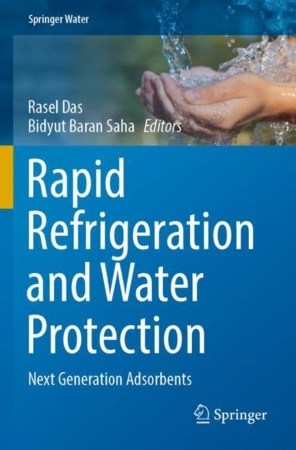 Book cover of: Rapid Refrigeration and Water Protection. By: Rasel Das