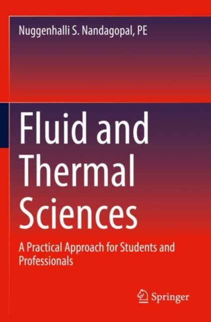 Book cover of: Fluid and Thermal Sciences. By: Nuggenhalli S. Nandagopal
