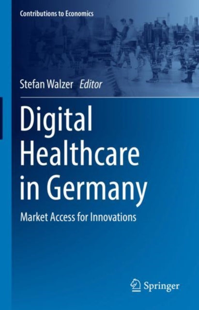 Book cover of: Digital Healthcare in Germany. By: Stefan Walzer