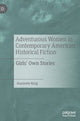 Book cover of: Adventurous Women in Contemporary American Historical Fiction. By: Jeannette King