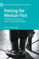Book cover of: Policing the Mexican Past. By: Javier Trevino Rangel