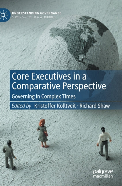 Book cover of: Core Executives in a Comparative Perspective. By: Kristoffer Kolltveit