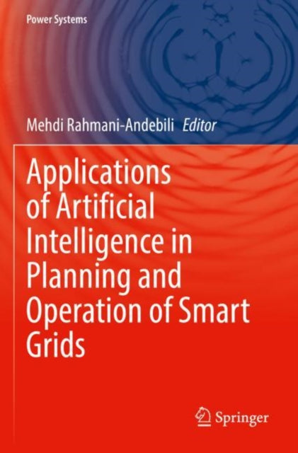 Book cover of: Applications of Artificial Intelligence in Planning and Operation of Smart Grids