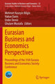 Book cover of: Eurasian Business and Economics Perspectives. By: Mehmet Huseyin Bilgin