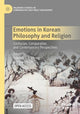 Book cover of: Emotions in Korean Philosophy and Religion. By: Edward Y. J. Chung