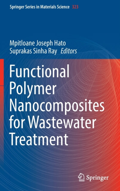 Book cover of: Functional Polymer Nanocomposites for Wastewater Treatment. By: Mpitloane Joseph Hato