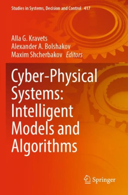 Cyber-Physical Systems: Intelligent Models and Algorithms