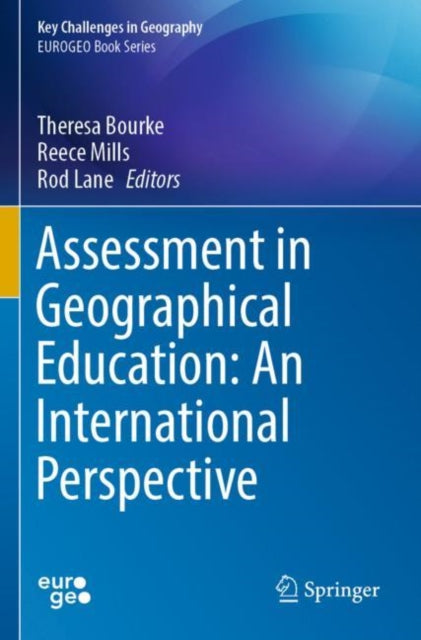 Book cover of: Assessment in Geographical Education: An International Perspective. By: Theresa Bourke