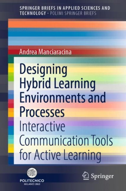 Book cover of: Designing Hybrid Learning Environments and Processes. By: Andrea Manciaracina