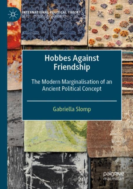 Book cover of: Hobbes Against Friendship. By: Gabriella Slomp