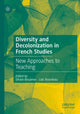 Book cover of: Diversity and Decolonization in French Studies. By: Siham Bouamer